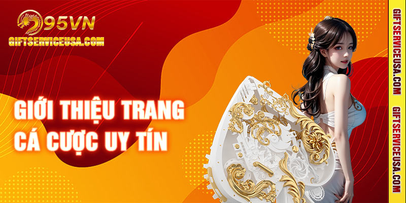 Đôi nét về thương hiệu giải trí hàng đầu 95VN