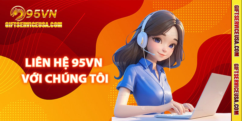 Hướng dẫn liên hệ 95VN với chúng tôi